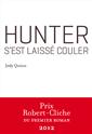 Hunter s'est laissé couler (Prix Robert-Cliche 2012)