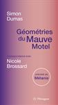 Géométries du Mauve Motel - Correspondance avec Nicole Brossard, précédé de Mélanie