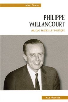 Philippe Vaillancourt - Militant syndical et politique