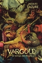 Vargöld - Le temps des loups