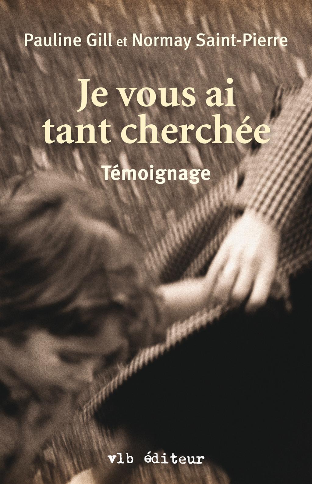Je vous ai tant cherchée