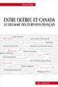Entre Québec et Canada - Le dilemme des écrivains français