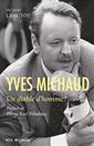 Yves Michaud - Un diable d'homme !