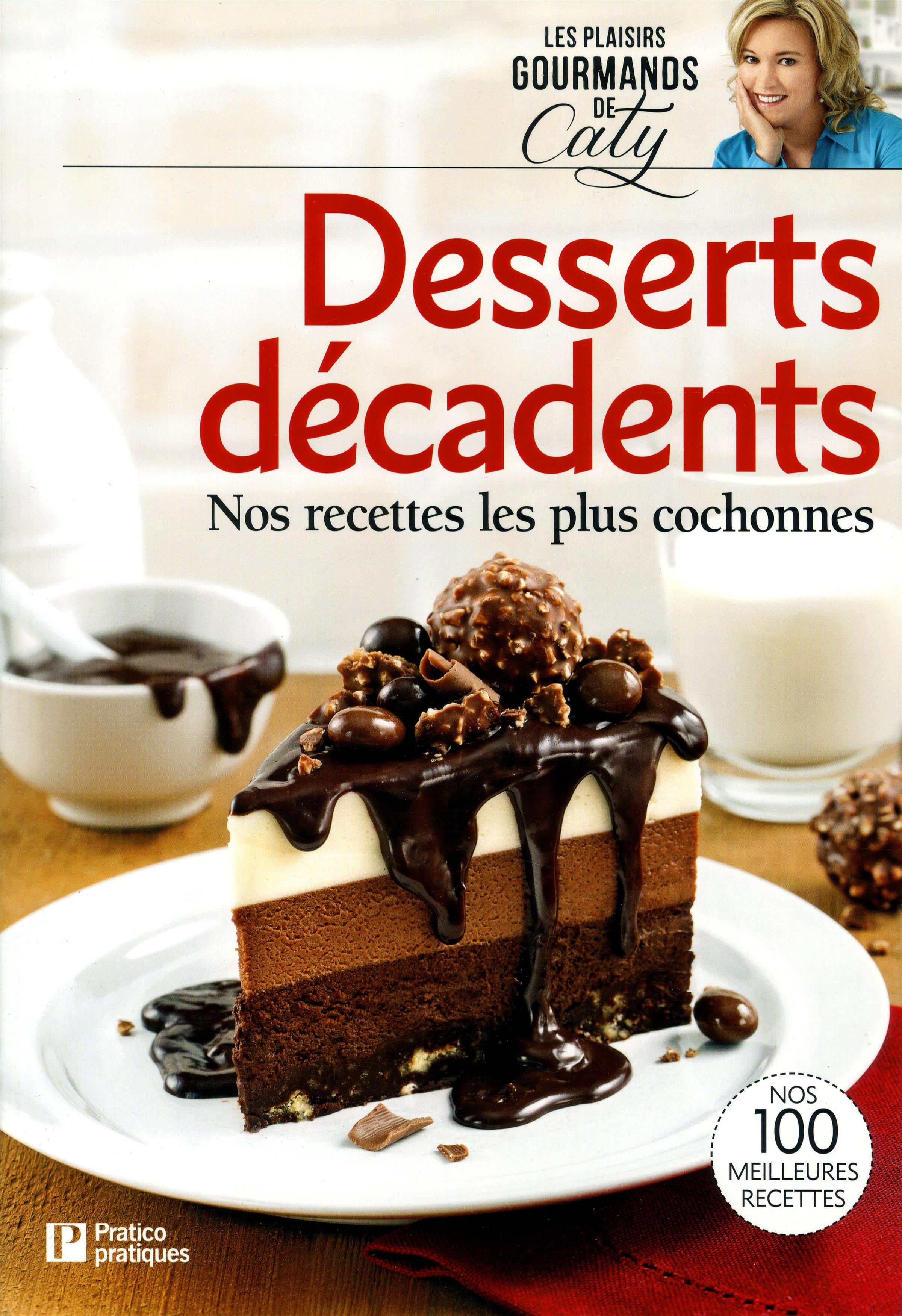 Livre Desserts décadents - Nos recettes les plus cochonnes