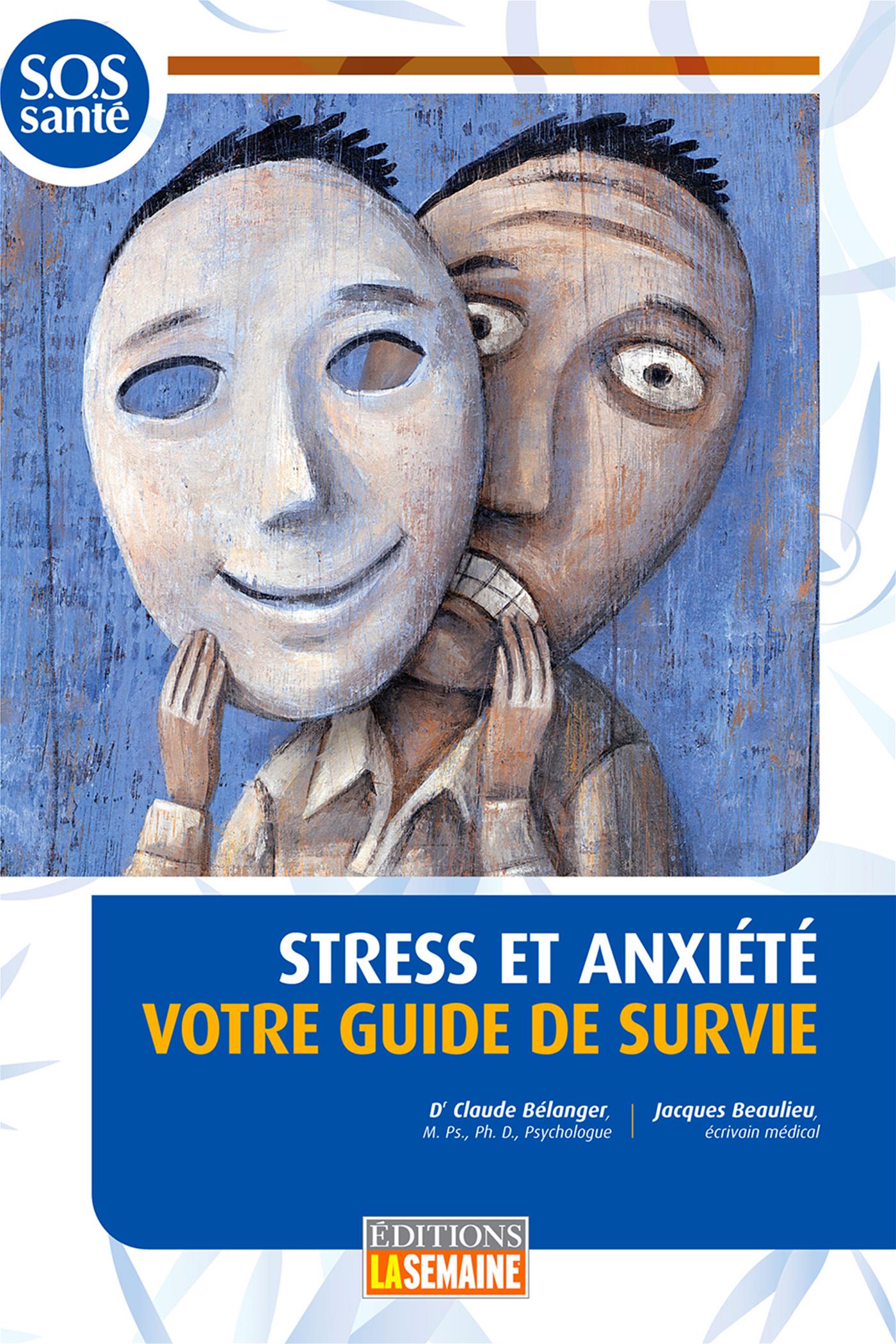 Stress et anxiété votre guide de survie