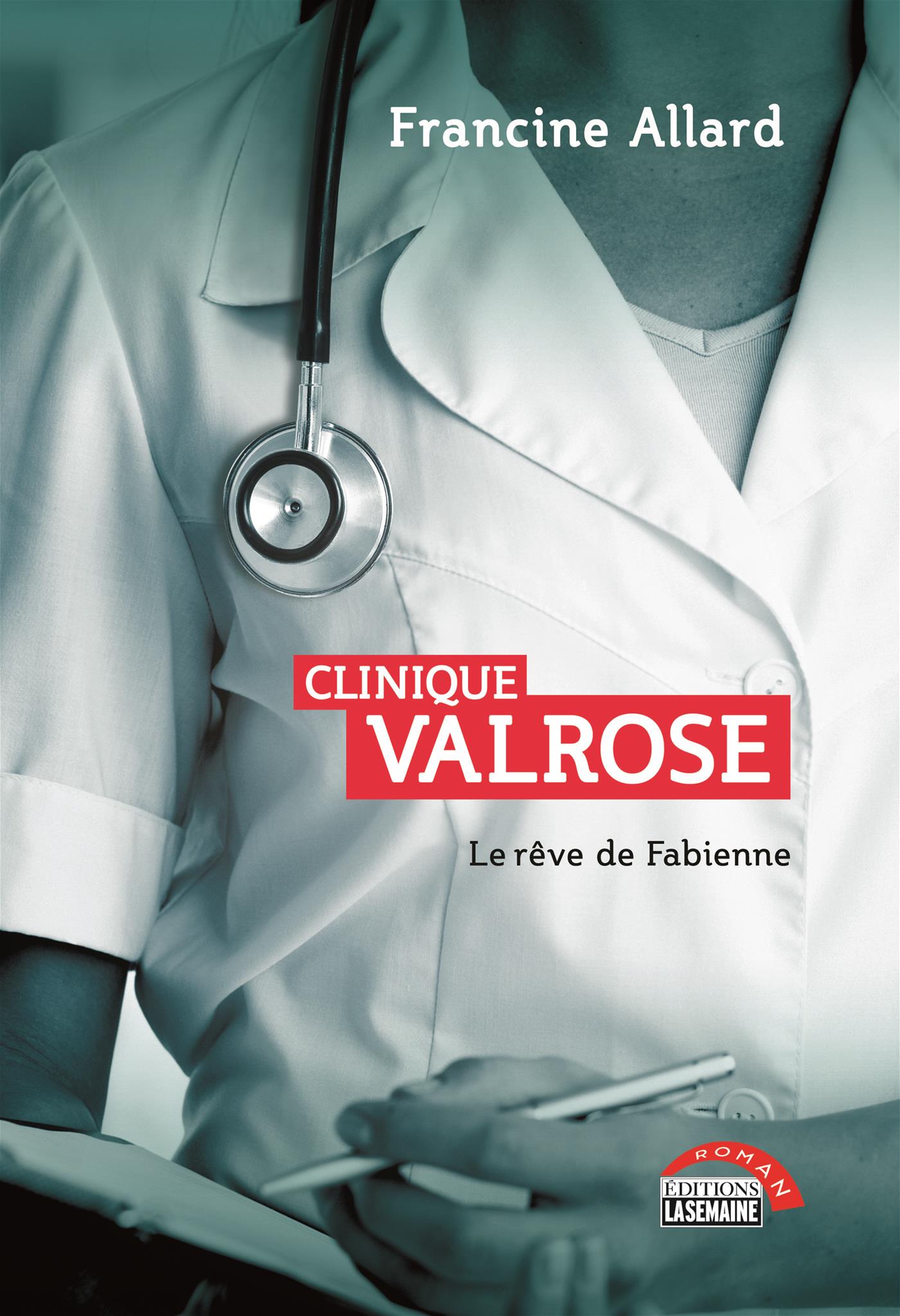 Clinique Valrose - Tome 1