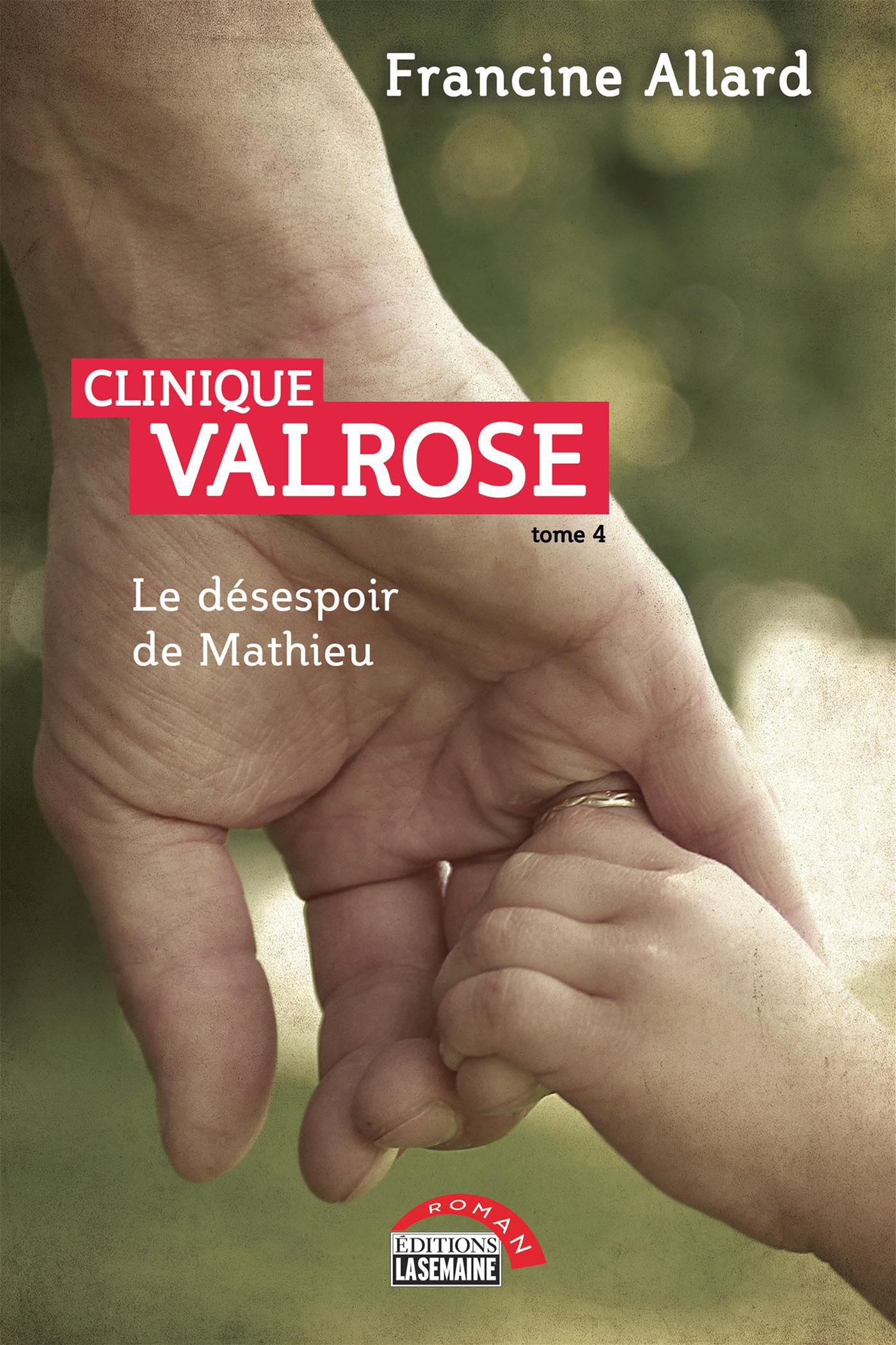 Clinique Valrose - Tome 4
