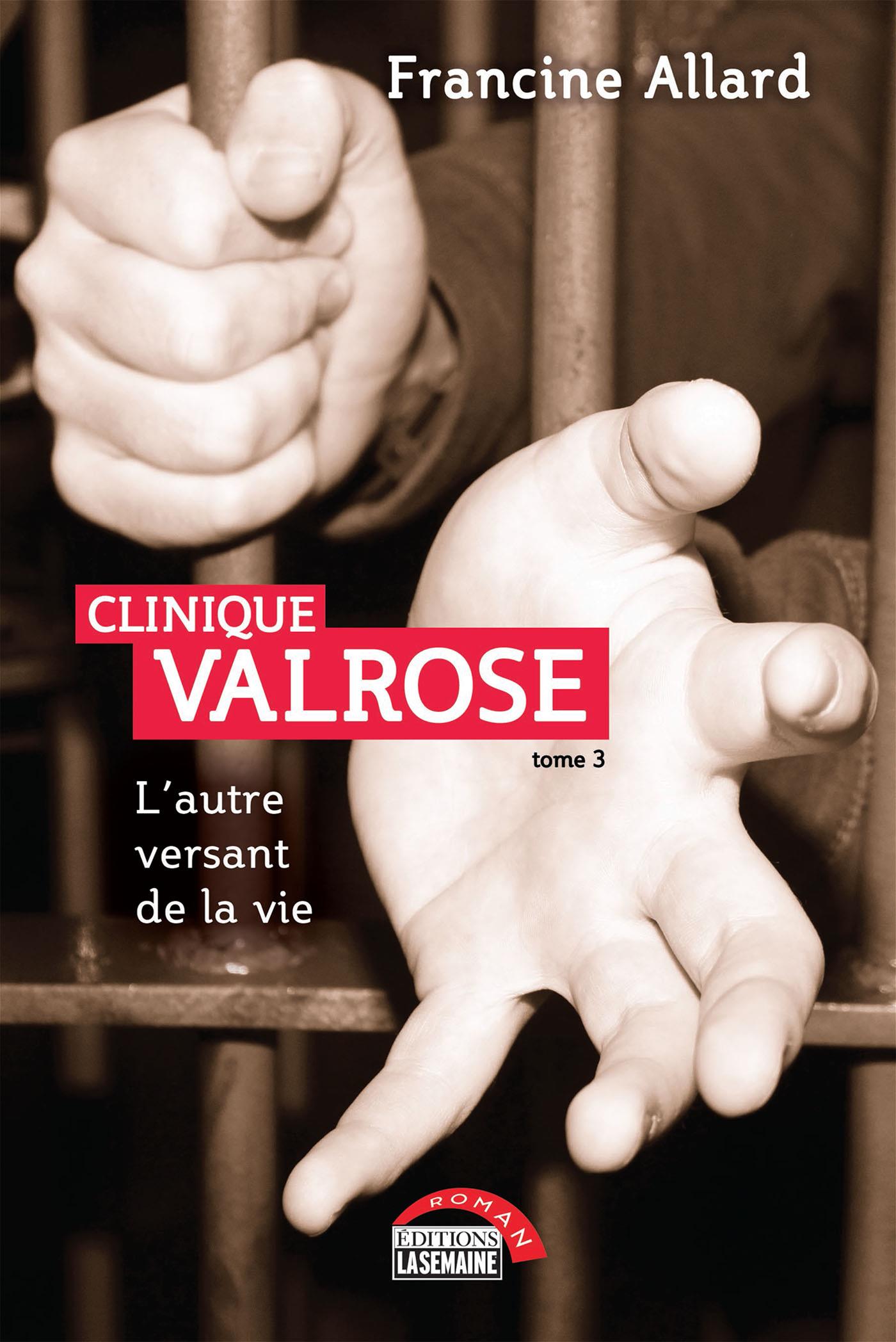 Clinique Valrose - Tome 3