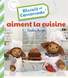 Livre Biscuit et Cassonade aiment la cuisine