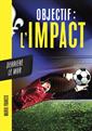 livre Objectif l'Impact : Derrière le mur