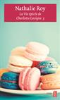 La Vie épicée de Charlotte Lavigne, tome 3 - Cabernet sauvignon et shortcake aux fraises