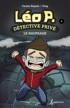Léo P. détective privé, Tome 6 - Le naufrage