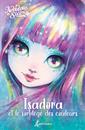 Isadora et le sortilège des couleurs