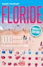 Floride - 1000 bonnes adresses et les coups de cœur de 40 vedettes