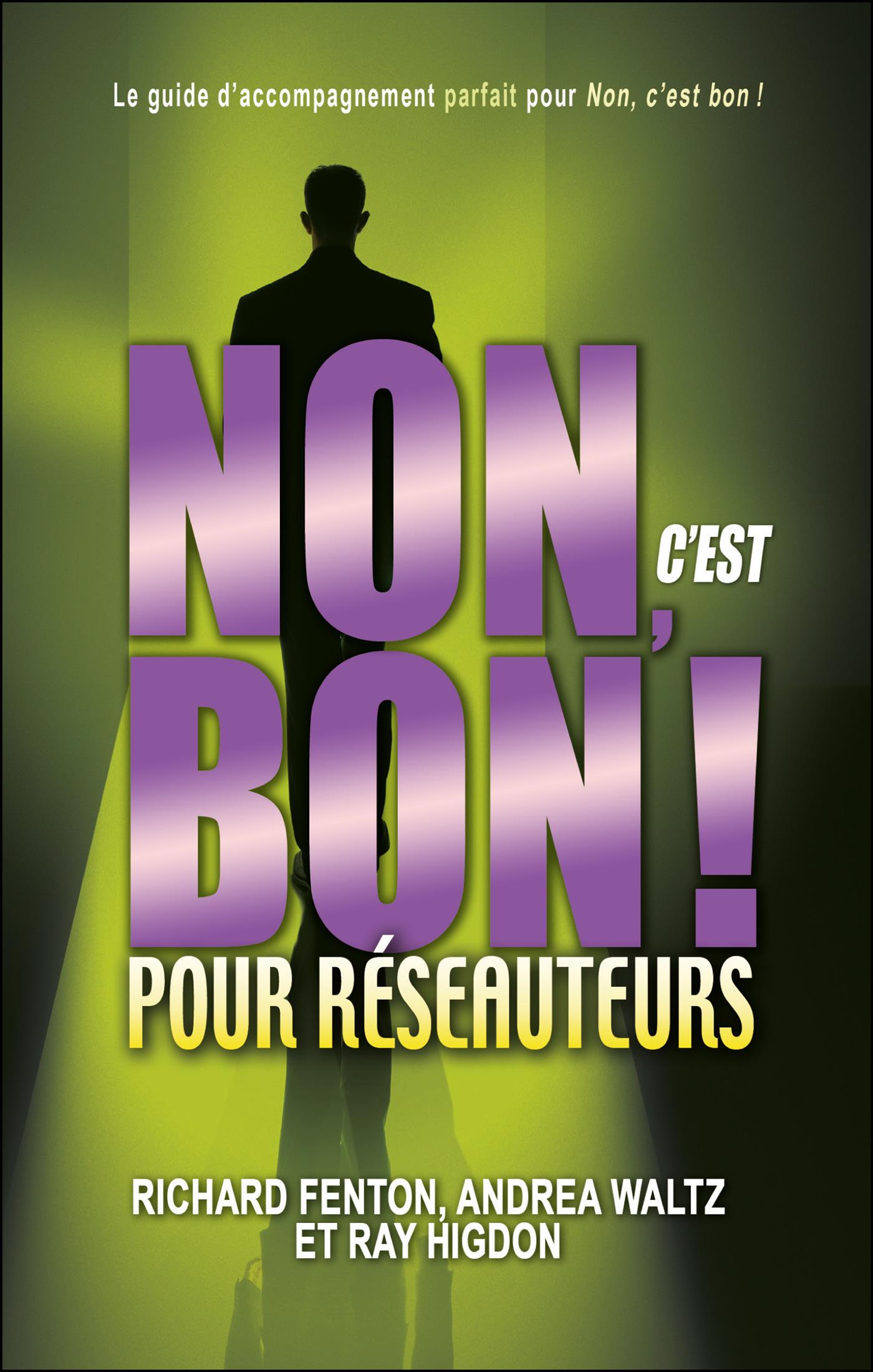 Livre Non, C'est Bon! Pour Reseauteurs Messageries ADP