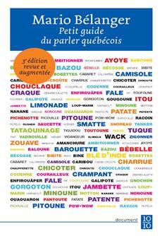 Petit guide du parler québécois - 3e édition revue et augmentée