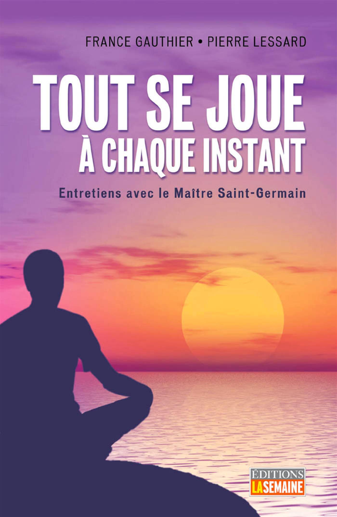 Tout se joue à chaque instant