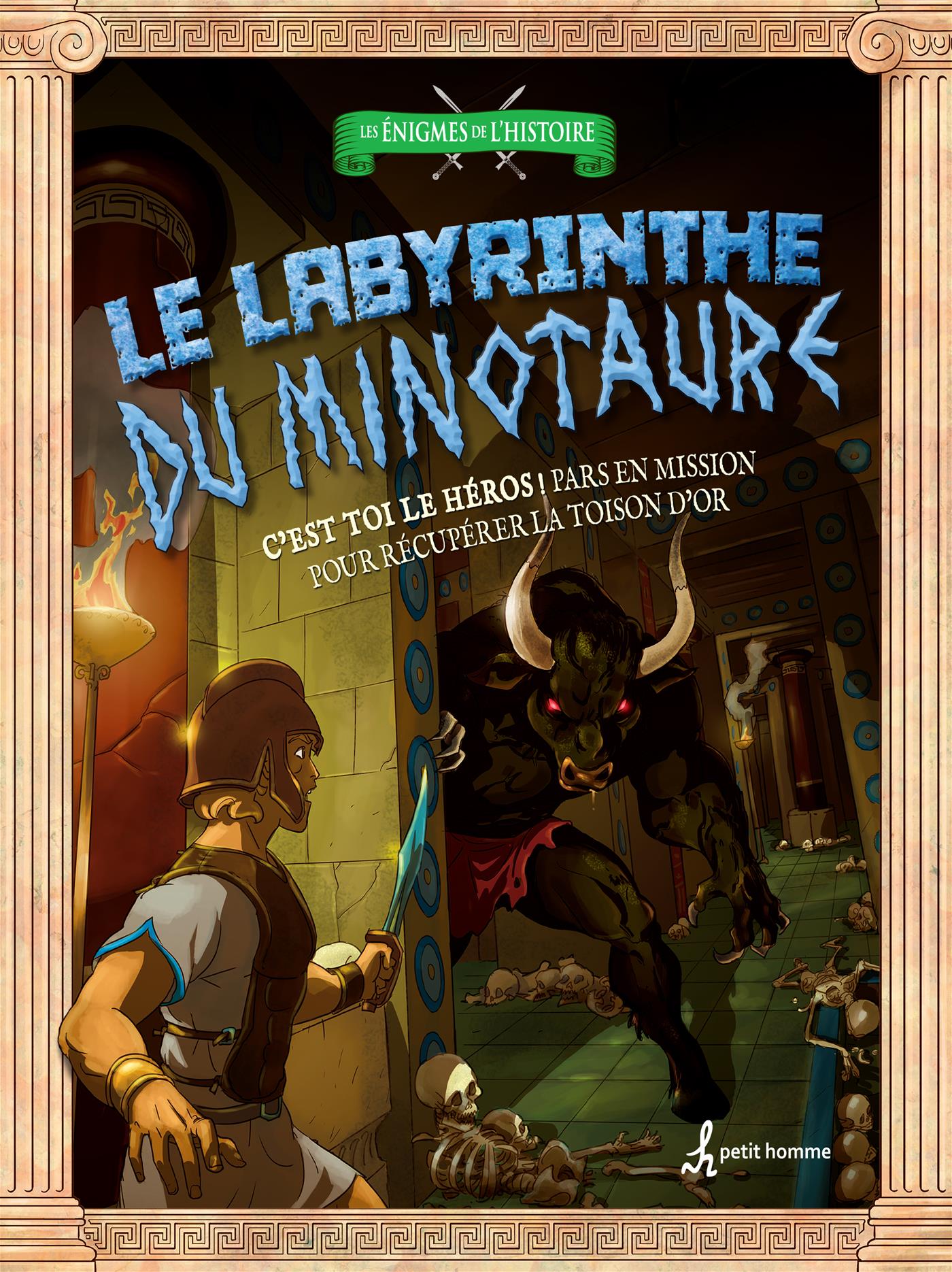 Livre Le labyrinthe du minotaure Pars en mission pour récupérer la toison d'or Petit homme Livre Le labyrinthe du minotaure Pars en mission pour récupérer la toison d'or Petit homme