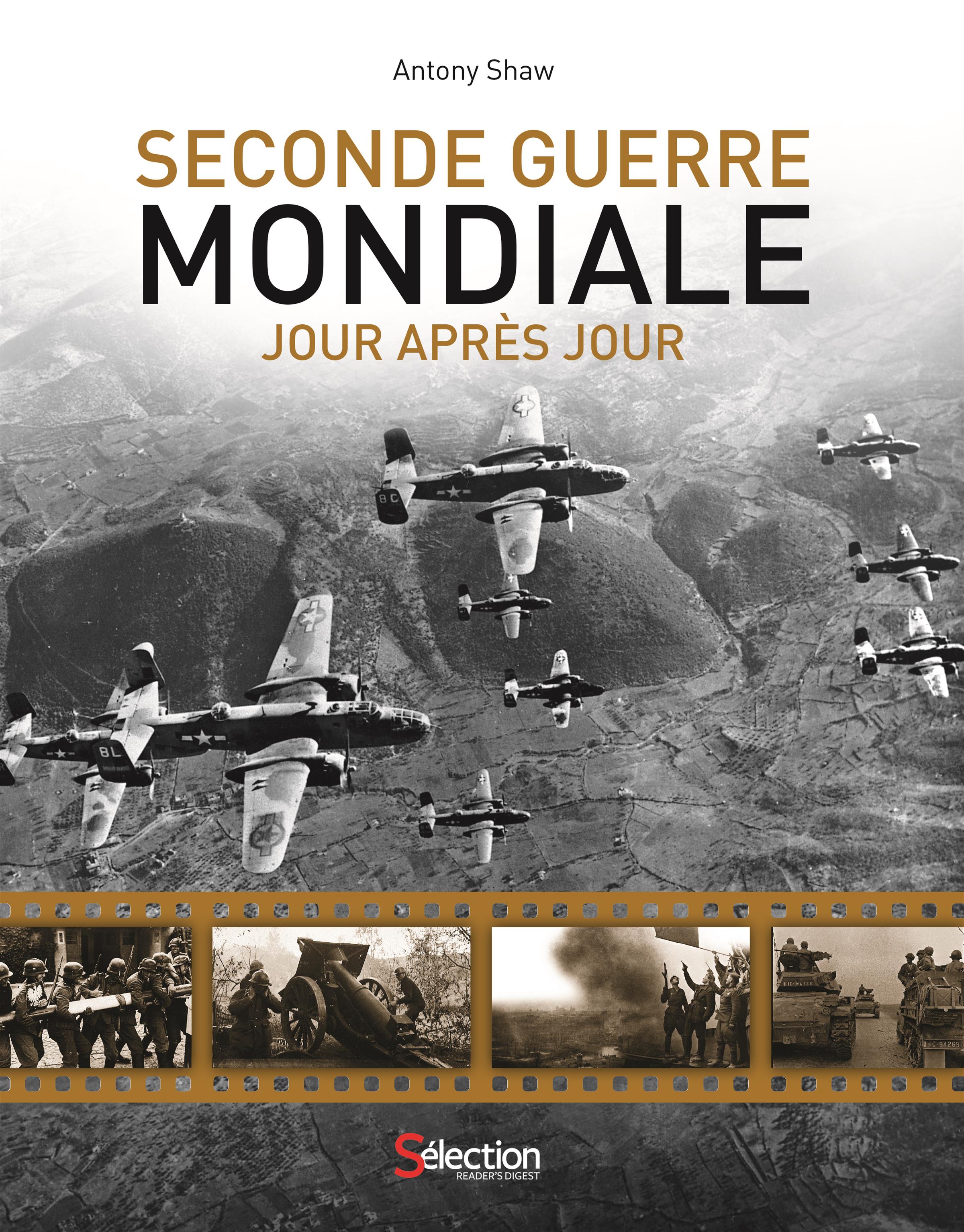 Seconde Guerre L Histoire De La Seconde Guerre Mondiale Au Jour  Hot