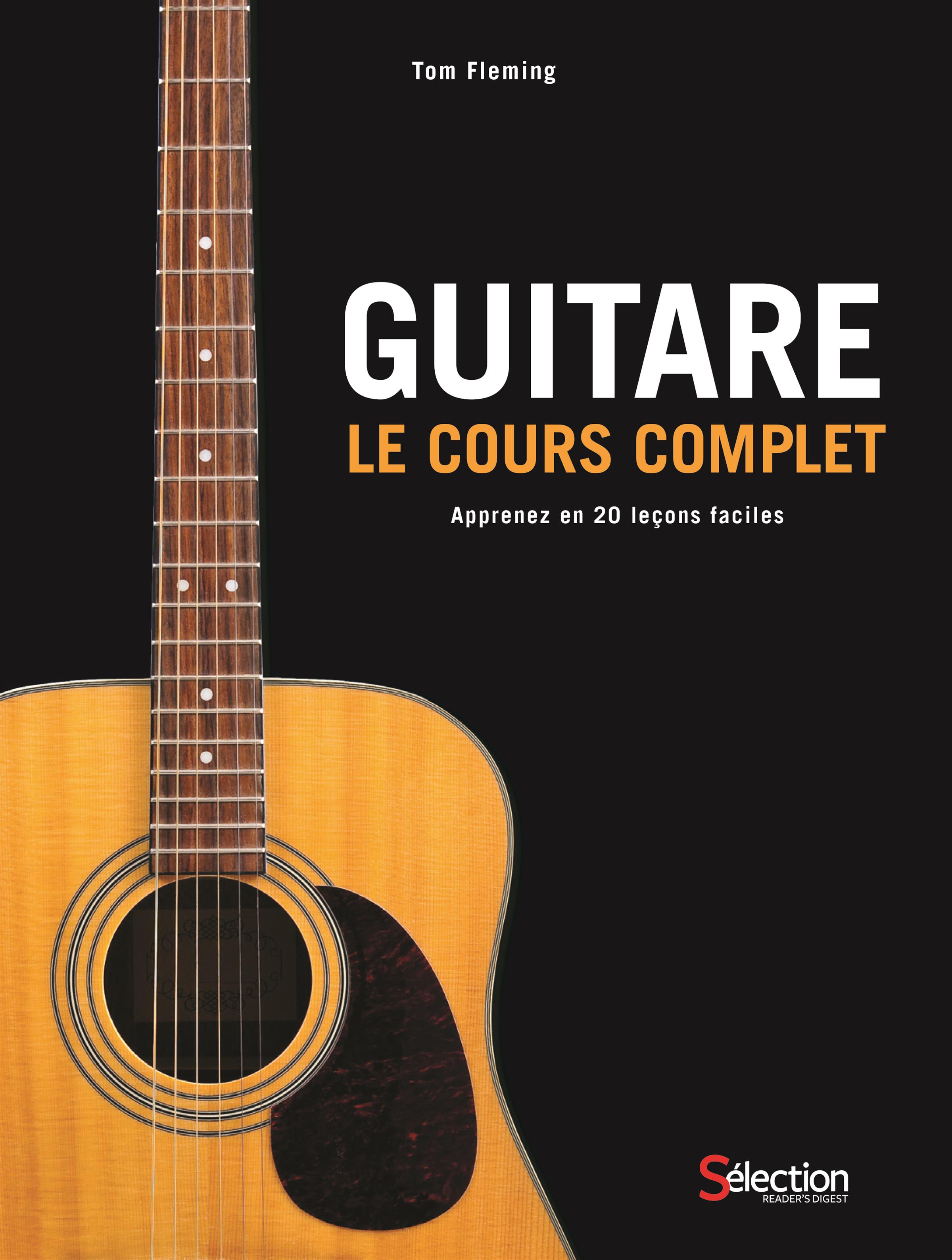 Livre Guitare - le cours complet - Apprenez en 20 leçons faciles