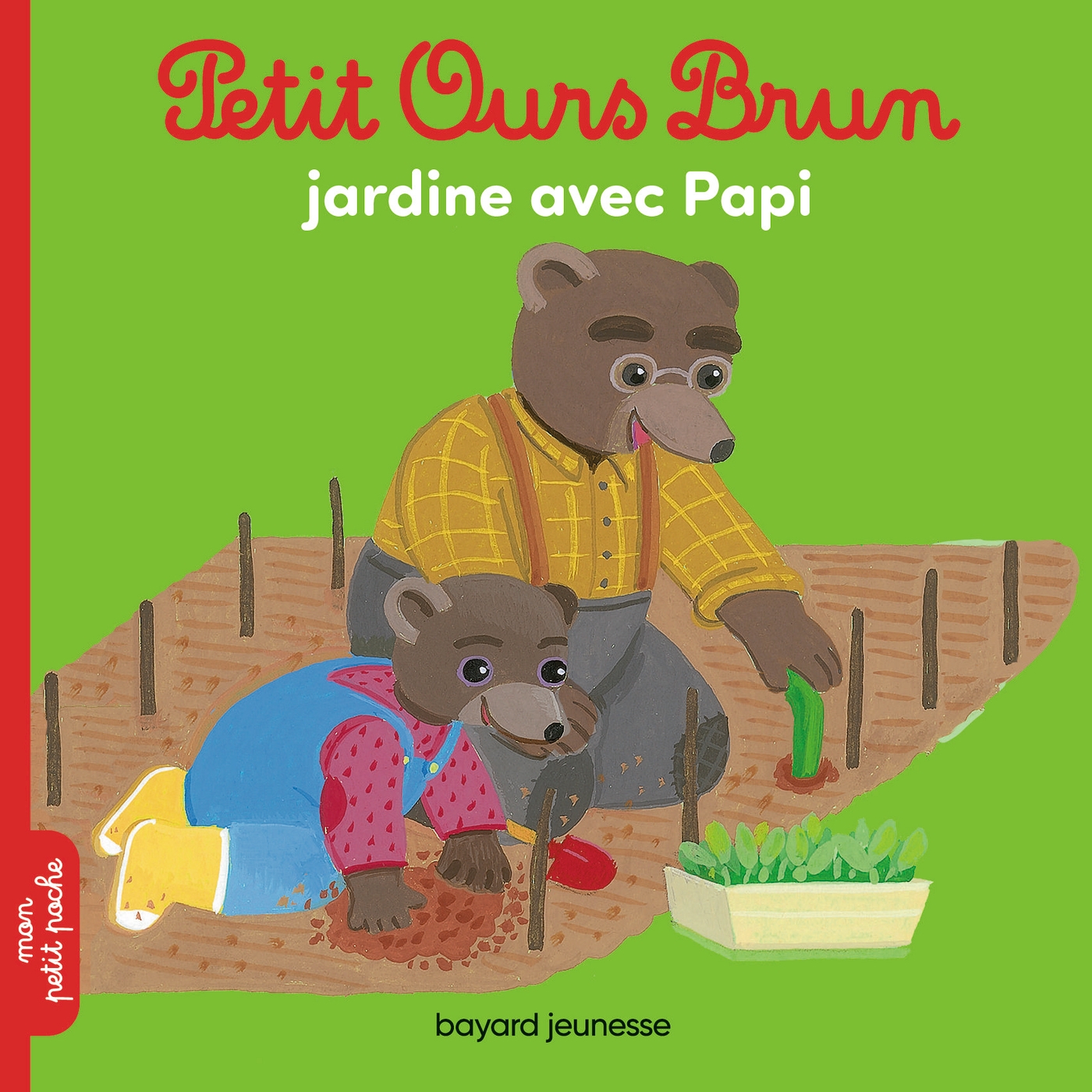 Livre Petit Ours Brun jardine avec Papi | Messageries ADP